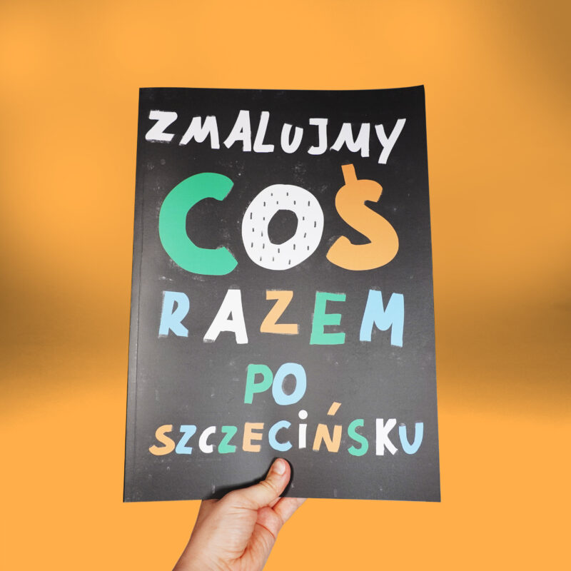 Zmalujmy coś razem po szczecińsku - okładka